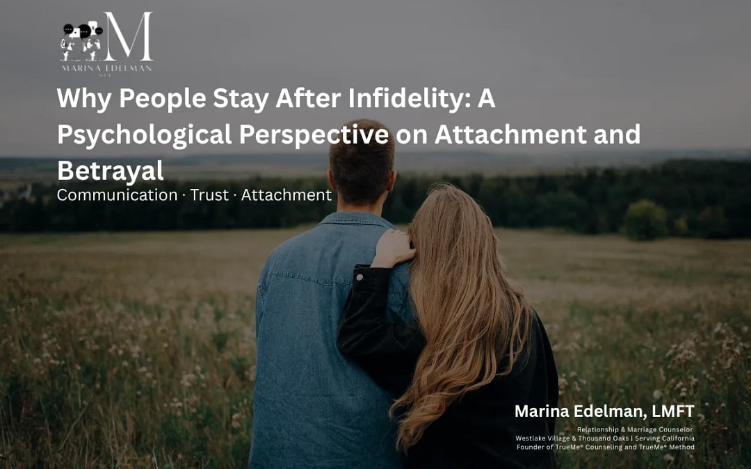Why People Stay After Infidelity: Psychological Perspective