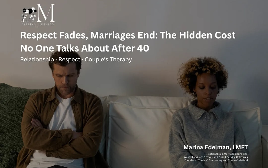 Respect Fades, Marriages End: The Hidden Cost No One Talks About After 40