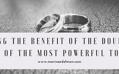 Benefit of the Doubt is One of the Most Powerful Tools