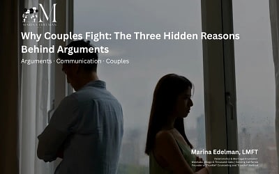 Why a Couple Fights: The Three Reasons Behind Arguments