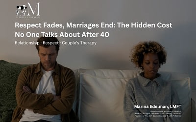 Respect Fades, Marriages End: The Hidden Cost No One Talks About After 40